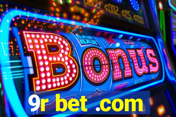 9r bet .com